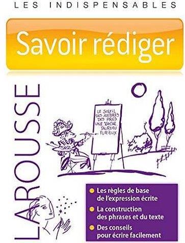 Les indispensables ; savoir rédiger