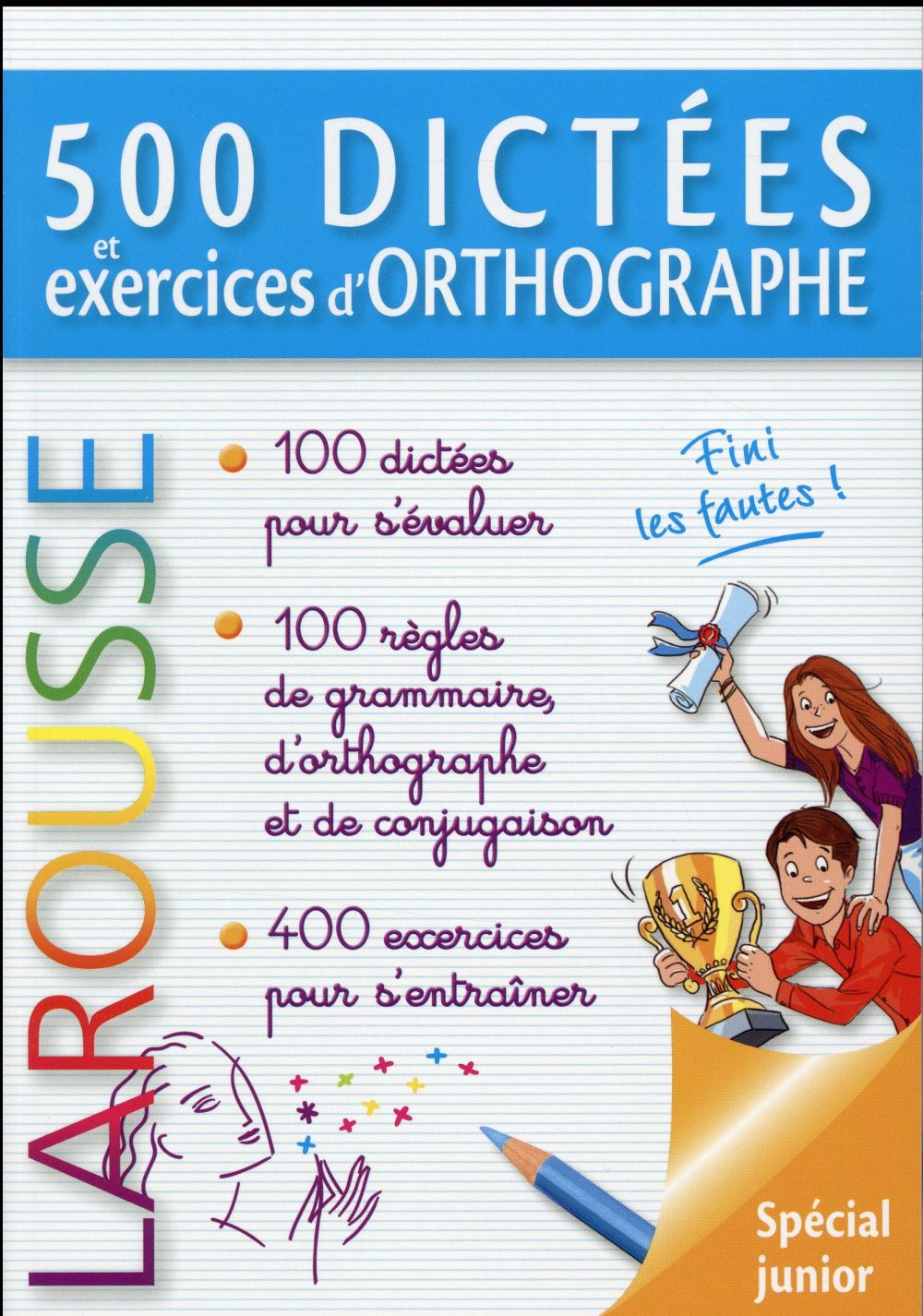 500 dictées et exercices d'orthographe