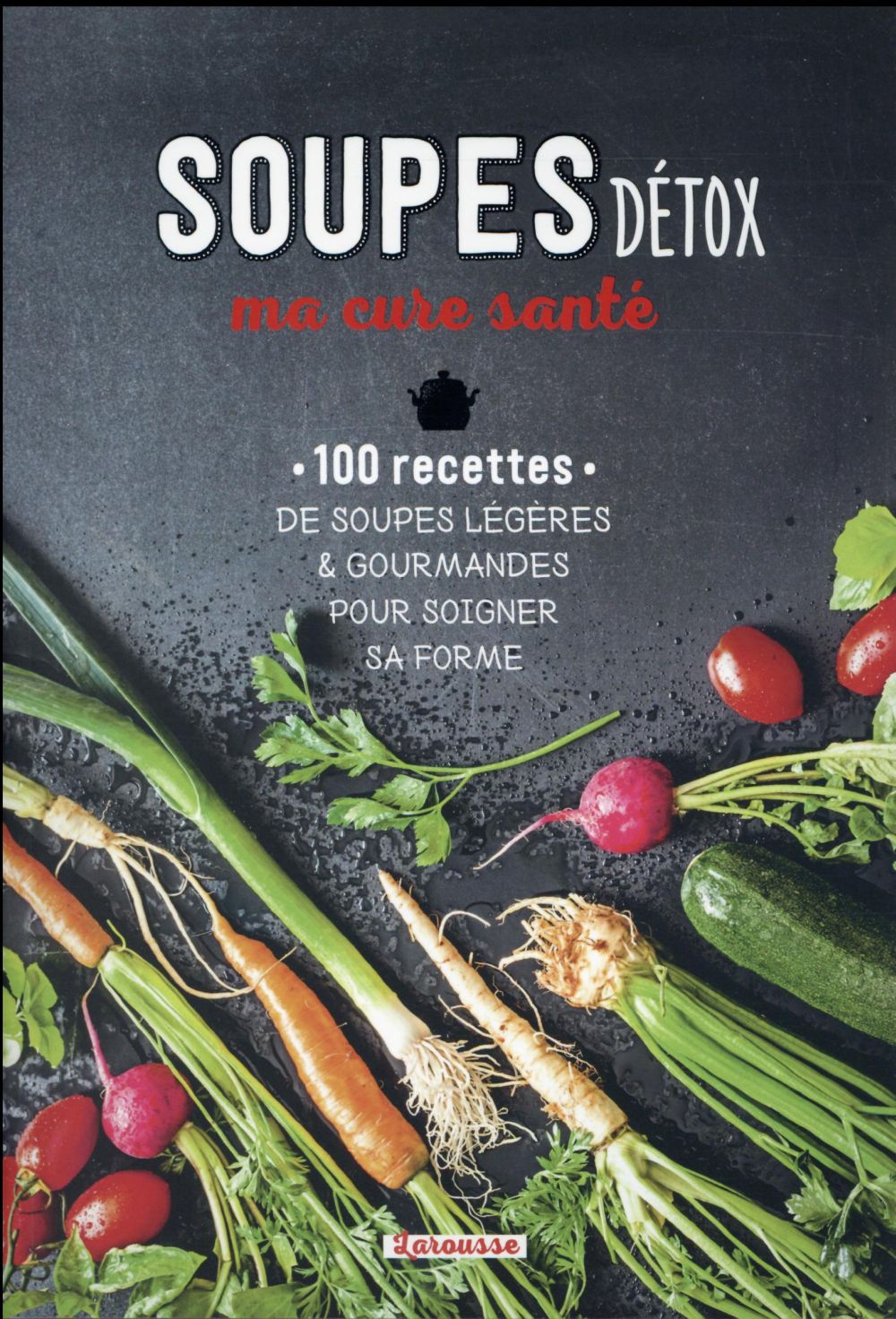 Soupes détox ; ma cure santé