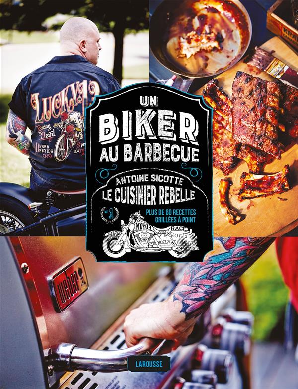 Un biker au barbecue ; le cuisinier rebelle