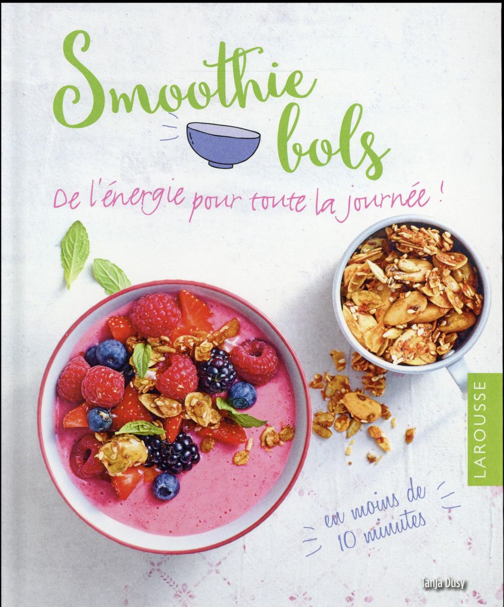 Smoothies bols ; de l'énergie pour toute la journée !