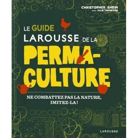 Le guide Larousse de la permaculture
