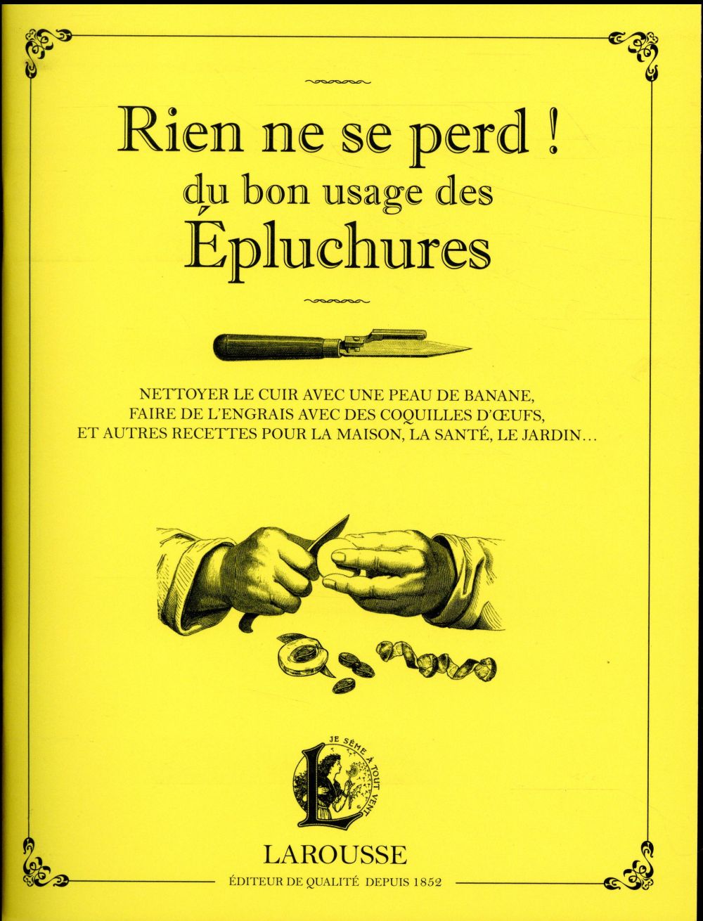 Rien ne se perd ! du bon usage des épluchures