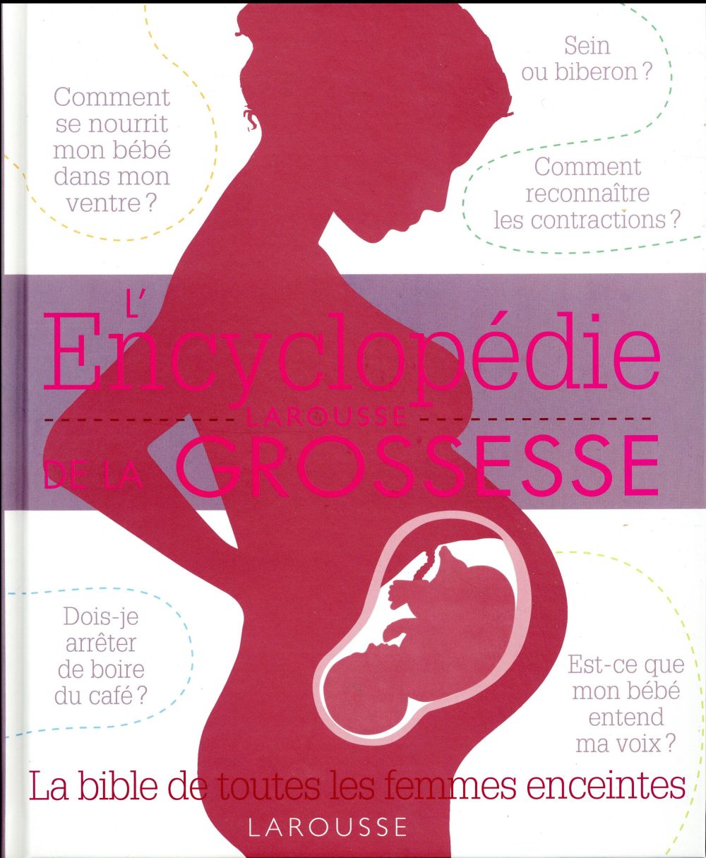L'encyclopédie Larousse de la grossesse