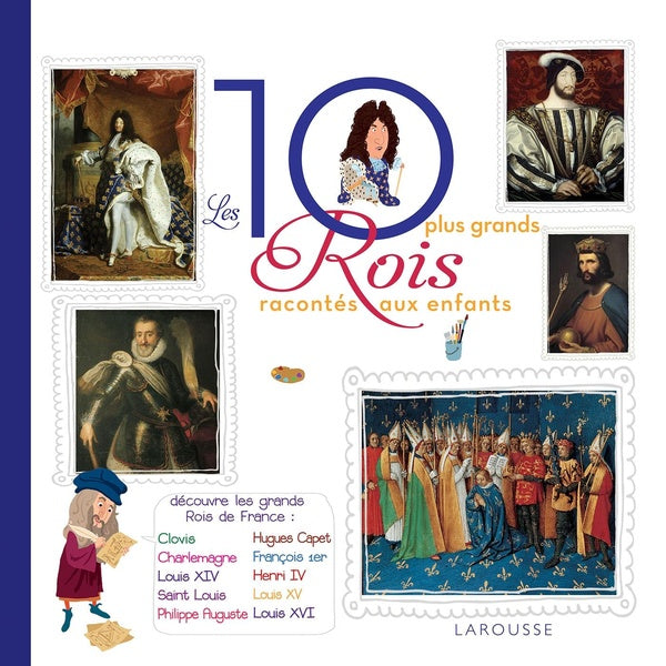 Les 10 plus grands rois racontés aux enfants