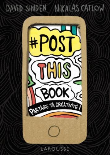 Post this book ; partage ta créativité !