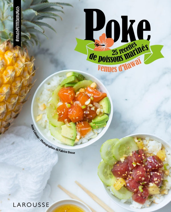 Poke ; 25 recettes de poissons marinés venues d'Hawaï