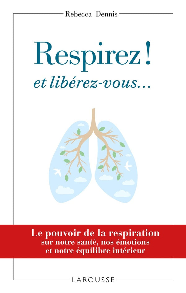 Respirez ! et libérez-vous...