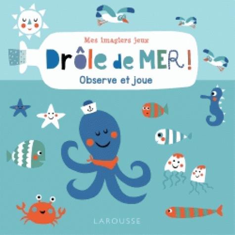 Mes imagiers-jeux : drôle de mer