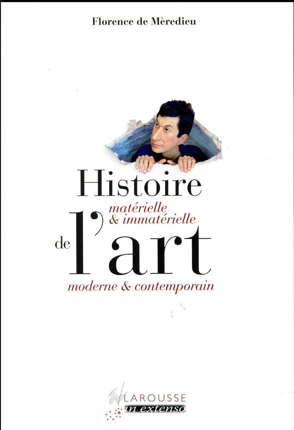 Histoire matérielle et immatérielle de l'art moderne et contemporain