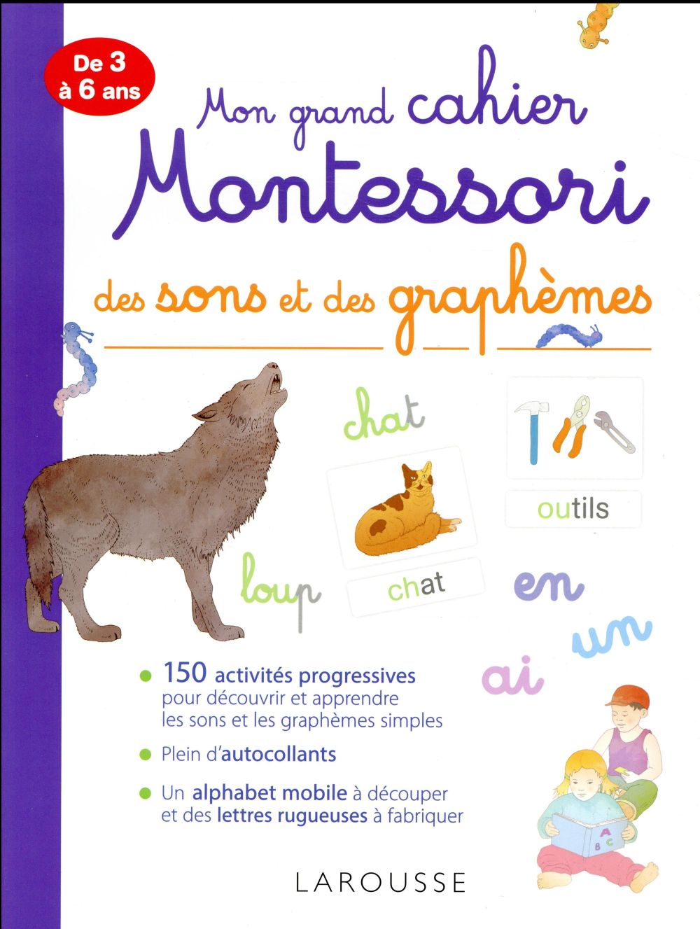 Mon tres grand cahier montessori des sons et des graphemes