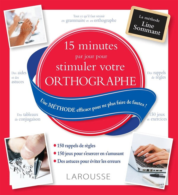 15 mn par jour pour stimuler son orthographe