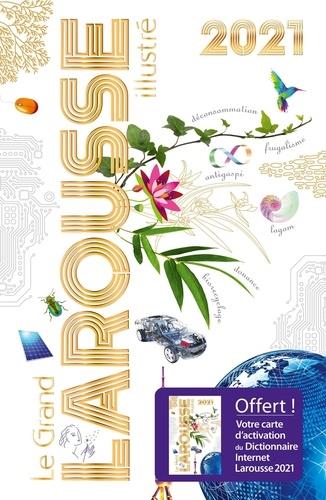 Grand larousse illustre 2021 (édition 2021)