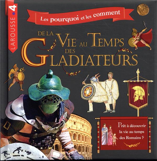 La vie au temps des gladiateurs