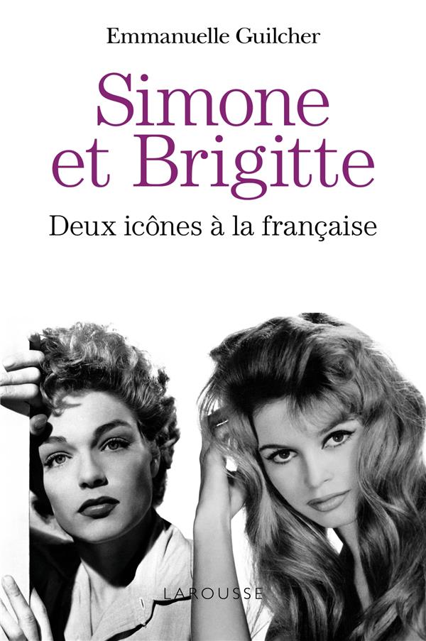 Brigitte et Simone ; deux icônes à la française