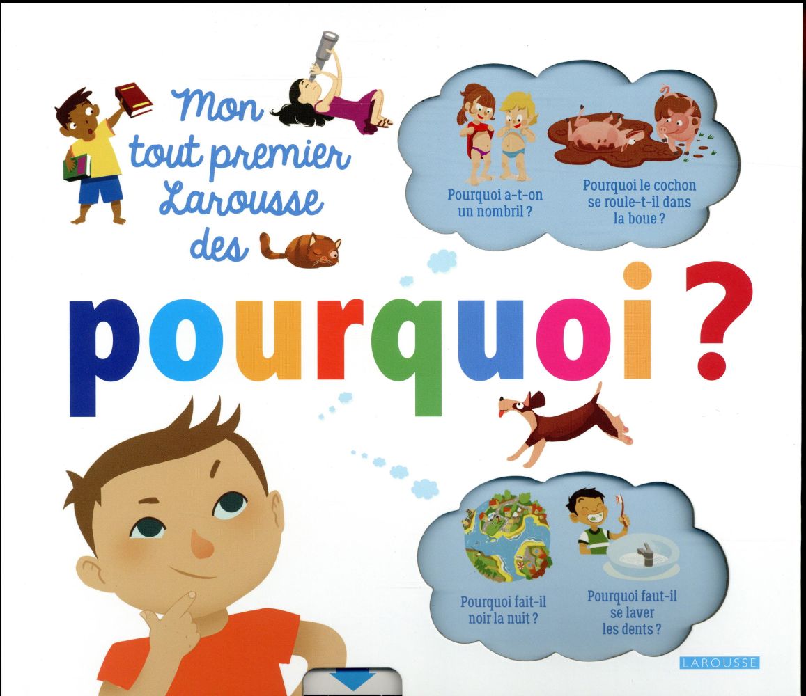 Mon tout premier Larousse des pourquoi