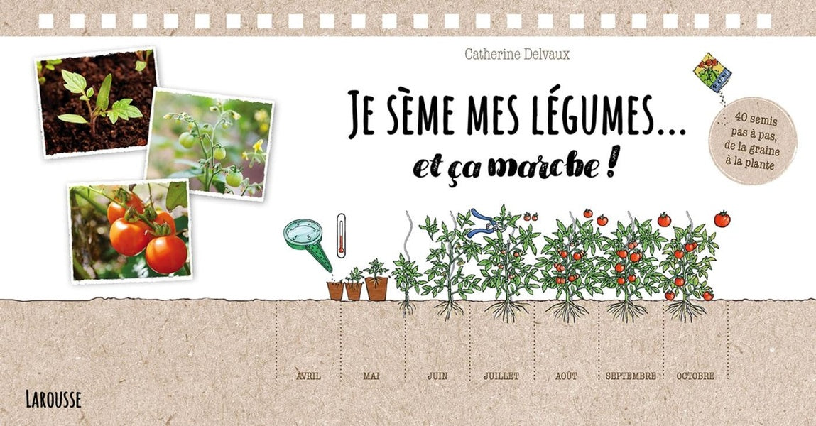 Je sème mes légumes... et ça marche !