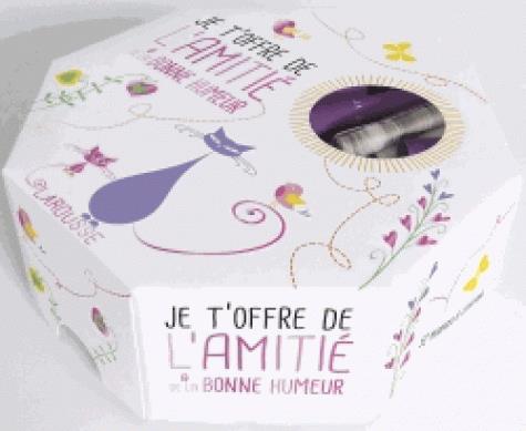 Je t'offre de l'amitié et de la bonne humeur