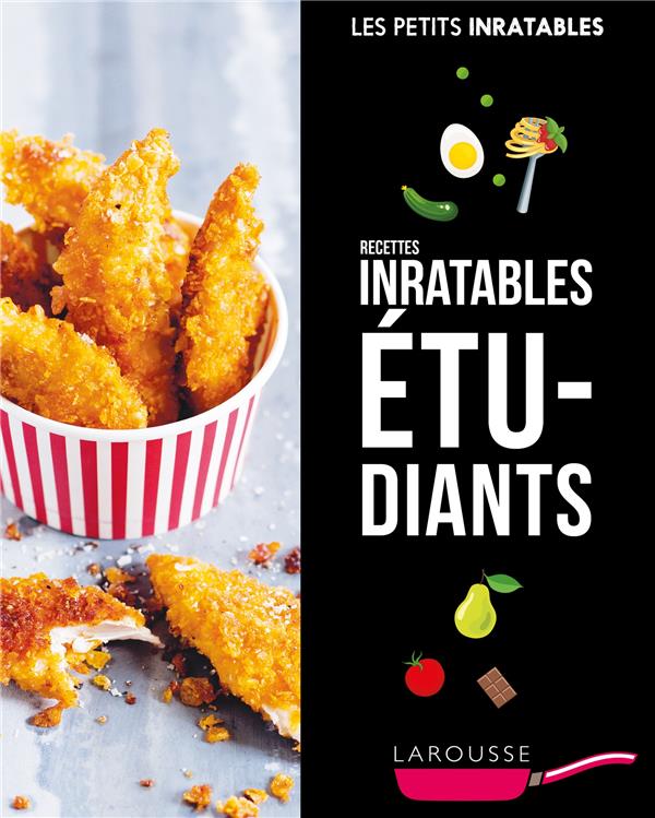 Les petits inratables : recettes inratables étudiants