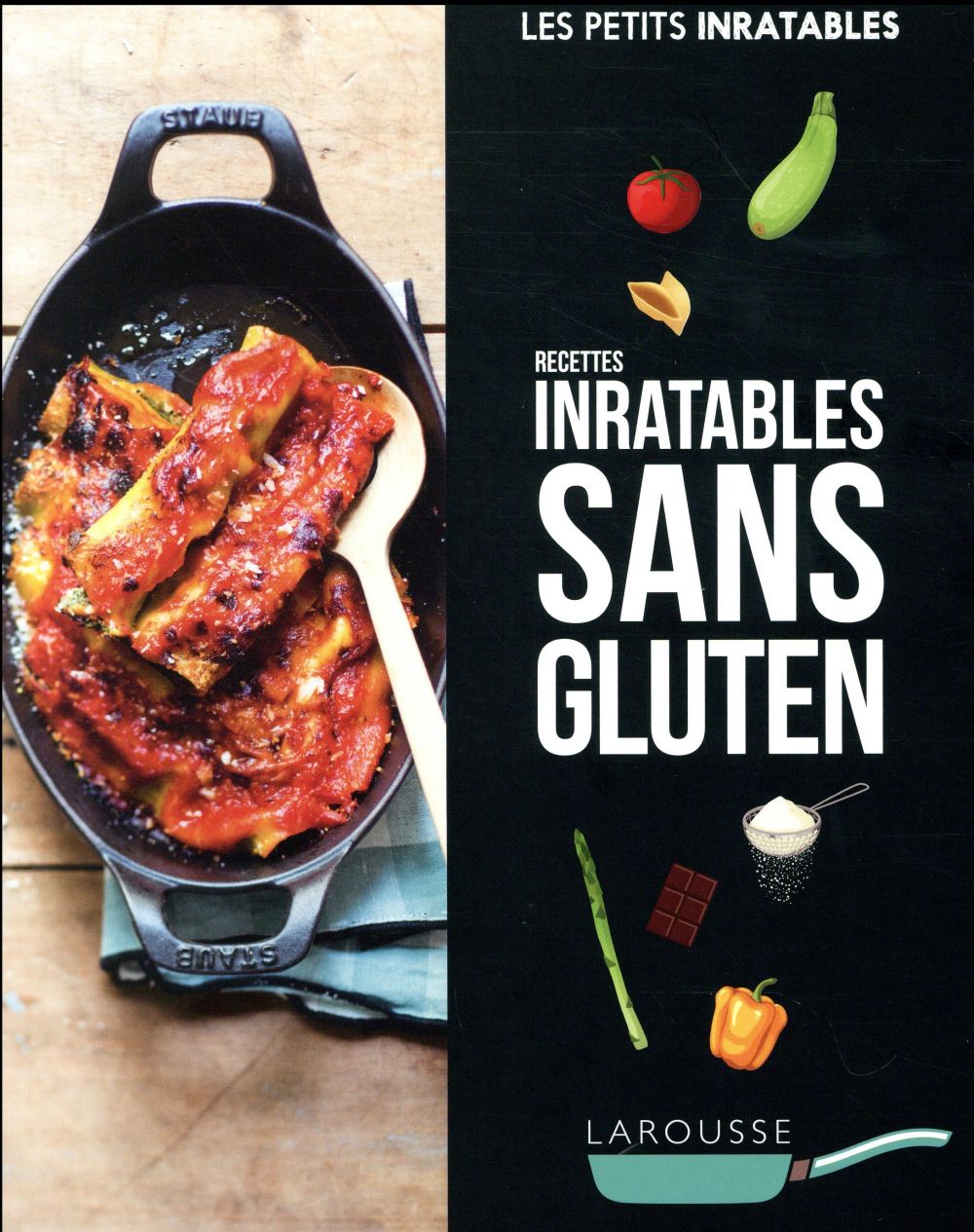 Les petits inratables : recettes inratables sans gluten
