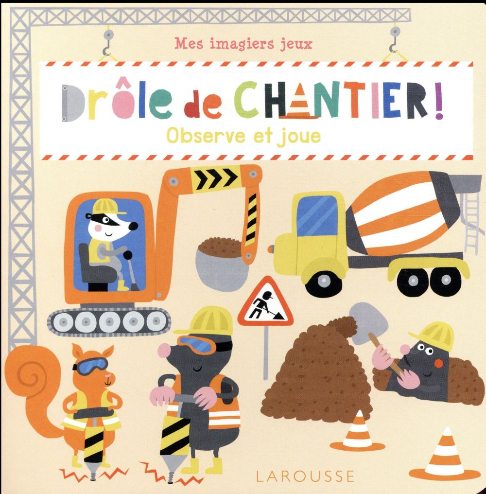 Mes imagiers-jeux : drôle de chantier