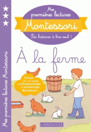 Mes premières lectures Montessori : à la ferme