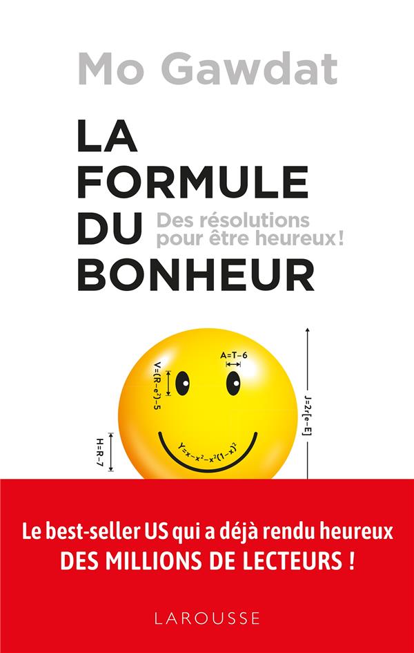 La formule du bonheur ; des résolutions pour être heureux !