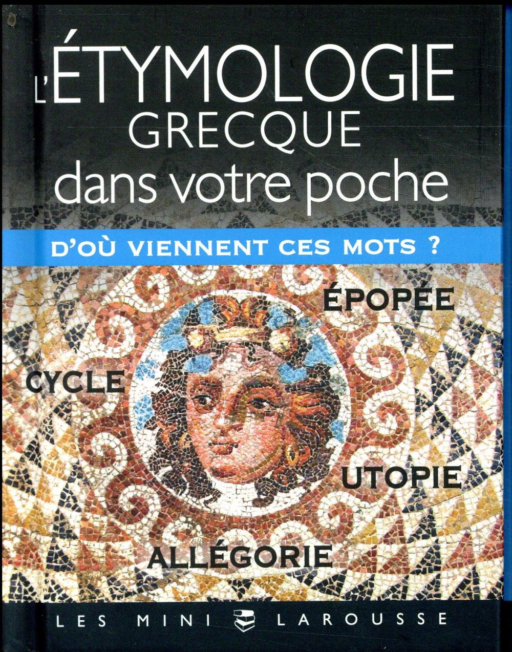 L'étymologie grecque dans votre poche