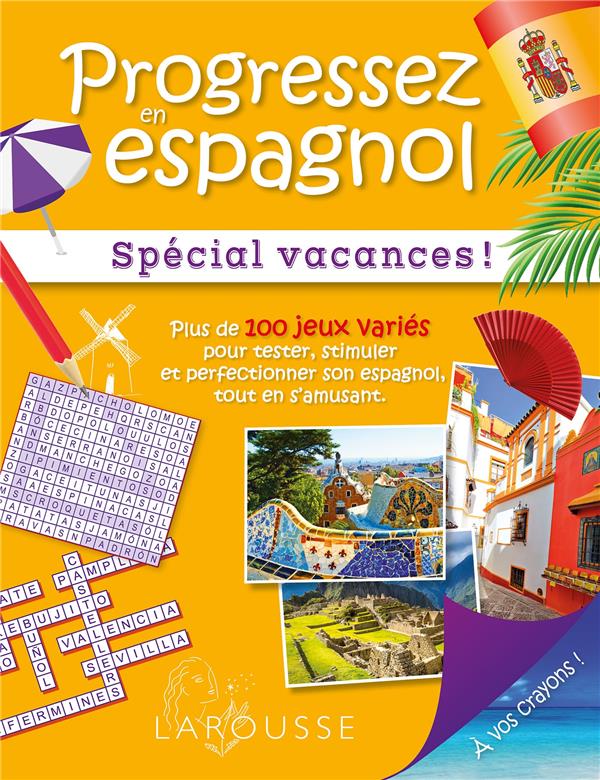 Progressez en espagnol ; spécial vacances