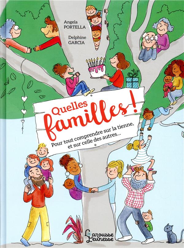 Quelles familles ! - le guide pour toutes les decouvrir