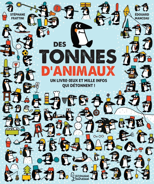 Des tonnes d'animaux ; un livre jeu et mille infos qui détonnent !