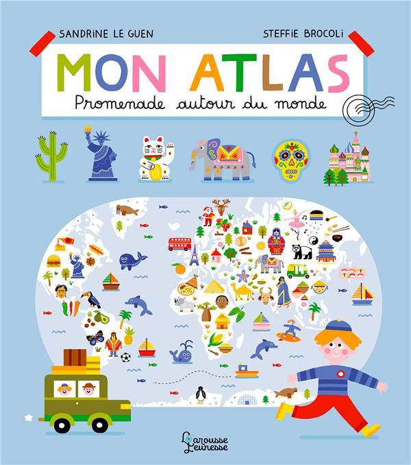 Mon atlas ; promenade autour du monde