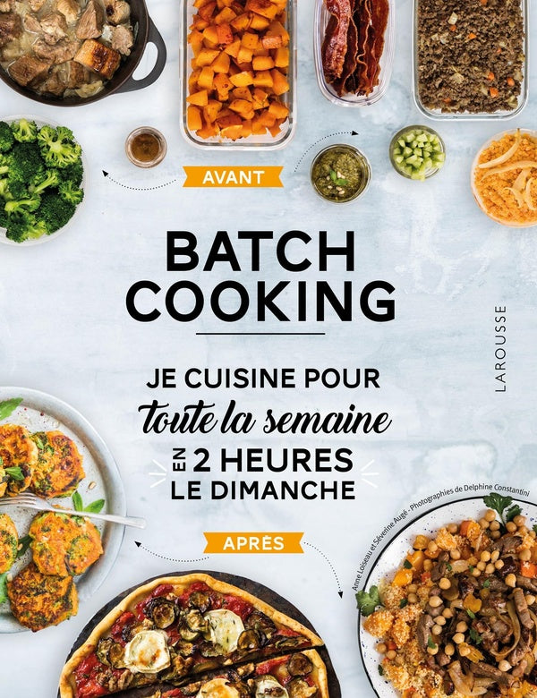 Batch cooking ; préparez 5 repas pour la semaine en 2h le dimanche !