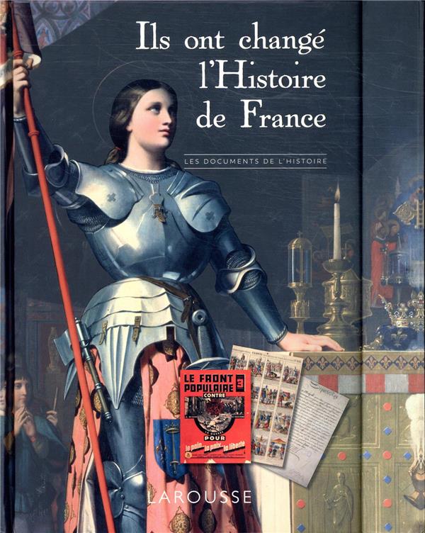Ils ont changé l'Histoire de France