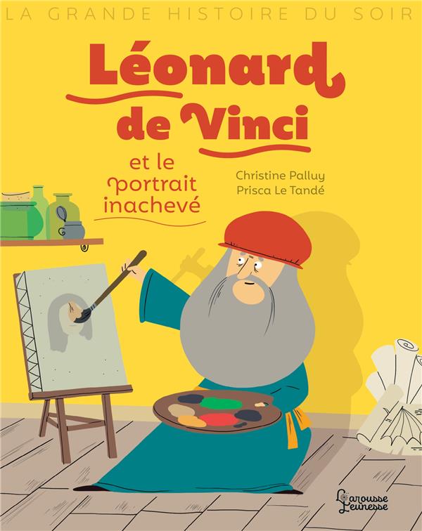 Léonard de vinci et le portrait inachevé