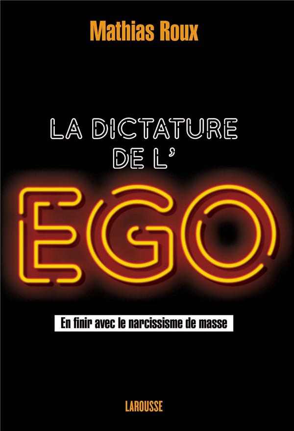 La dictature de l'ego
