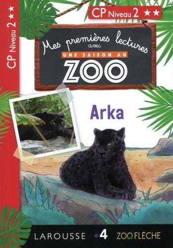 Mes premières lectures avec une saison au zoo : niveau 2 ; Arka
