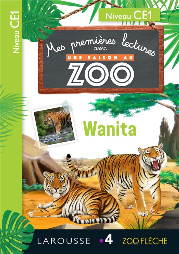 Mes premières lectures avec une saison au zoo : CE1 ; Wanita