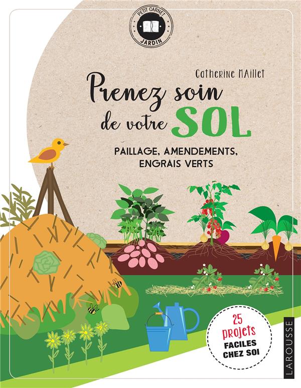 Prenez soin de votre sol ; paillage, amendements, engrais verts
