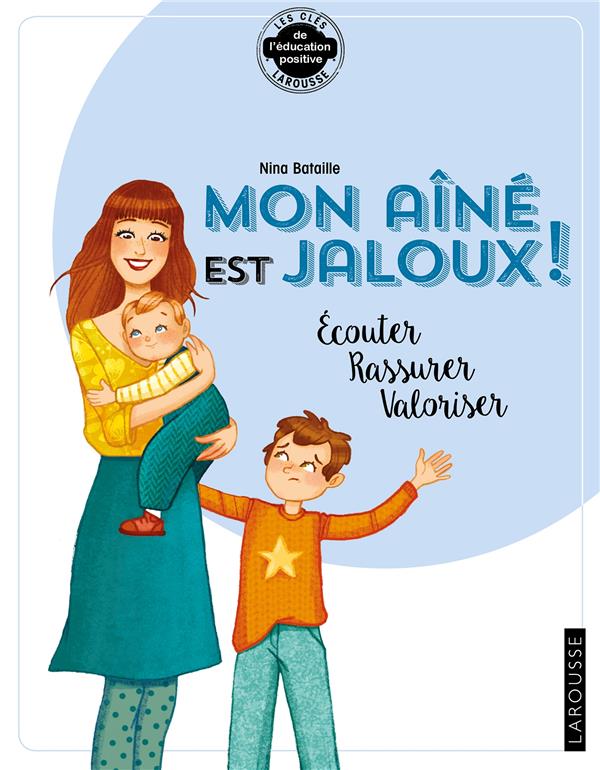 Mon aîné est jaloux ! écouter, rassurer, valoriser