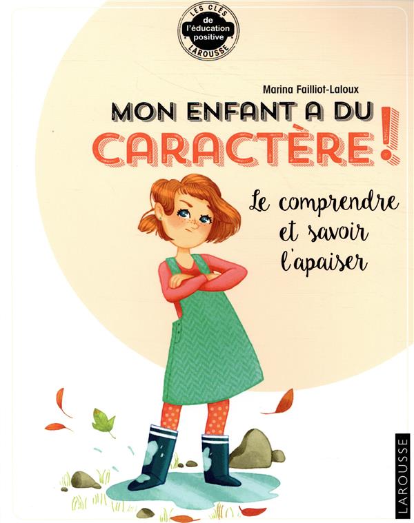 Mon enfant a du caractère !