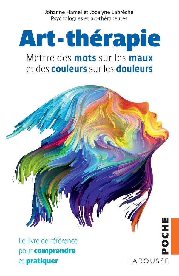 Art-thérapie ; mettre des mots sur les maux et dees couleurs sur les douleurs