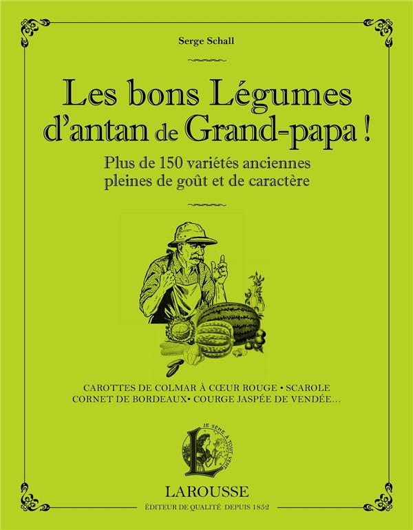 Les bons légumes d'antan de grand-papa !