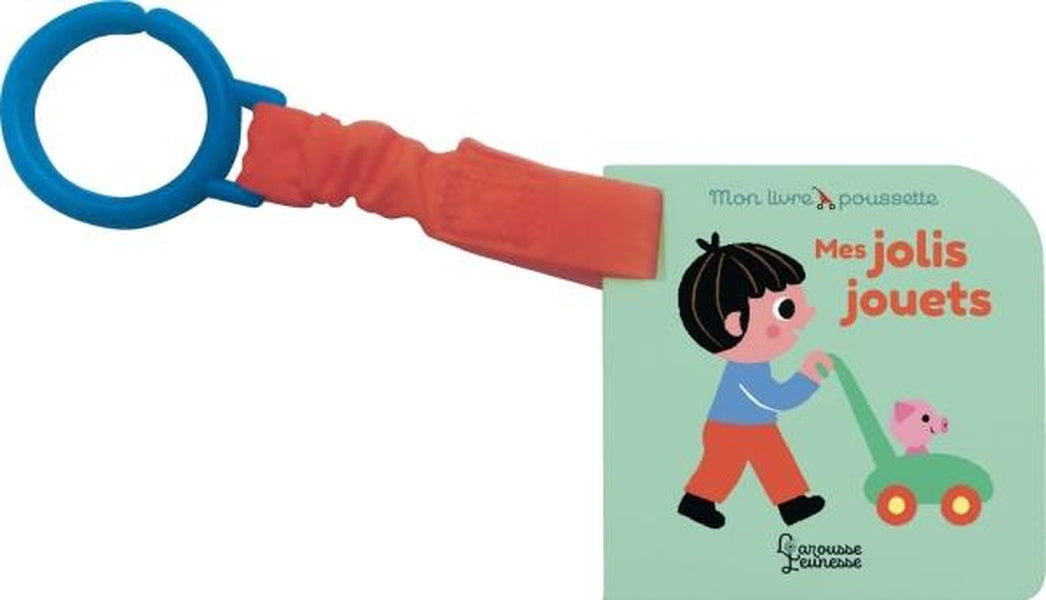 Mon livre-poussette ; mes jolis jouets