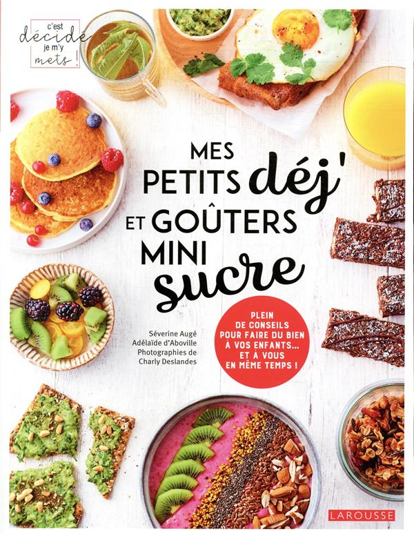 Mes petits dej et goûters mini sucre