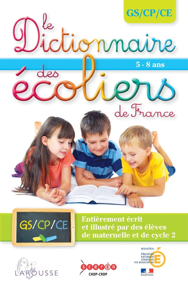 Le dictionnaire des écoliers de france ; GS/CP/CE