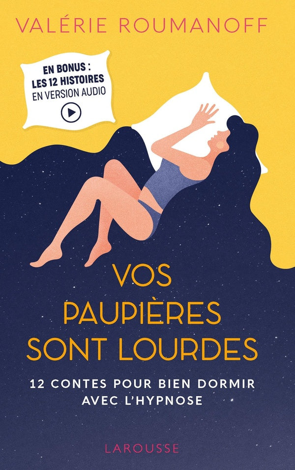 Vos paupières sont lourdes ; 12 contes pour bien dormir avec l'hypnose