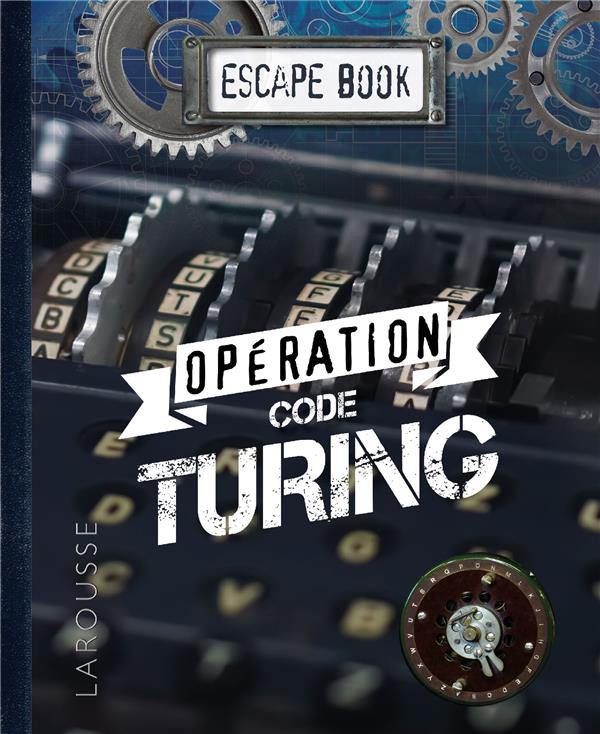 Escape book ; opération code Turing