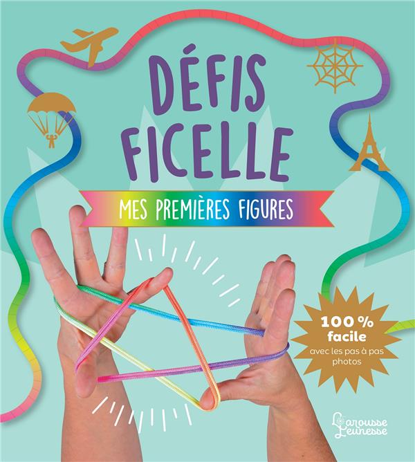Défis ficelle ; mes premières figures