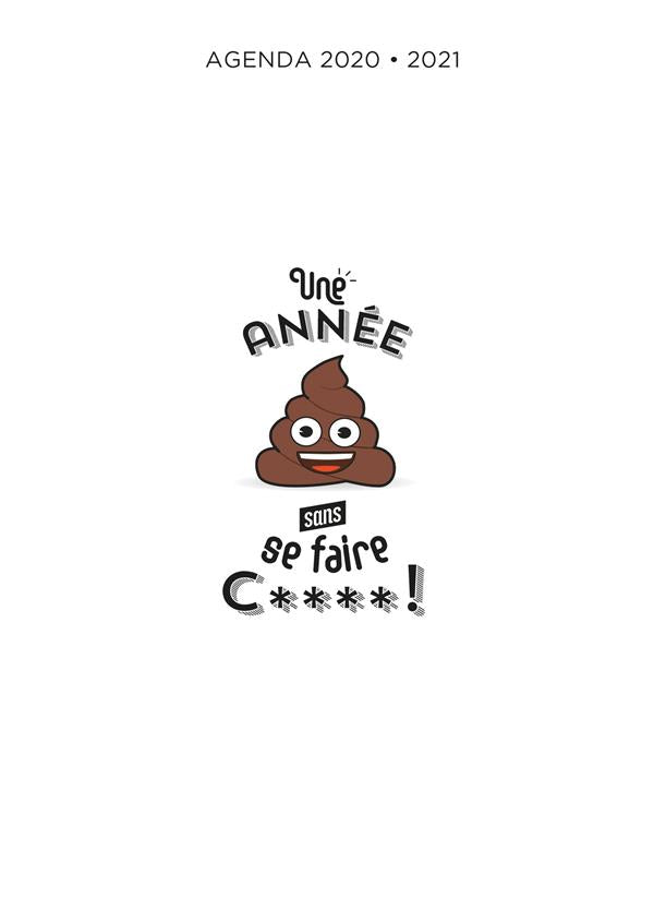 Une année sans se faire c****!